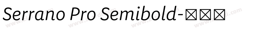 Serrano Pro Semibold字体转换 Serrano Pro Semibold字体转换